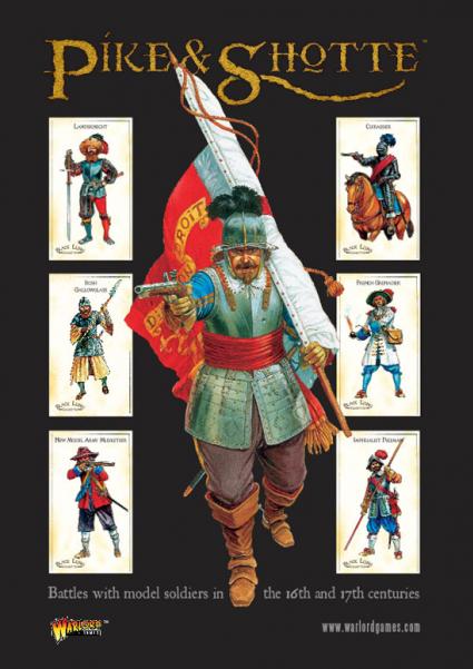 Pike & Shotte: Rules For Battles In the 16th & 17th Century