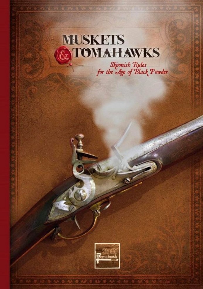 Muskets & Tomahawks -2nd ed.
