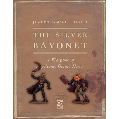 The Silver Bayonet: Living Scarecrows