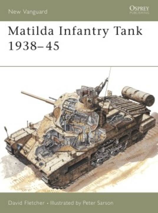 MATILDA INFANTRY TANK 1938-1945