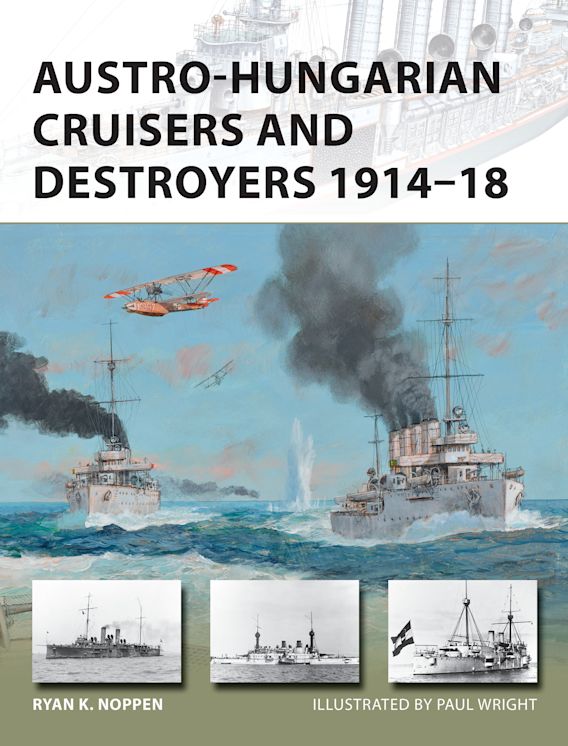 Austro-Hungarian Cruisers and Destroyers 1914-18