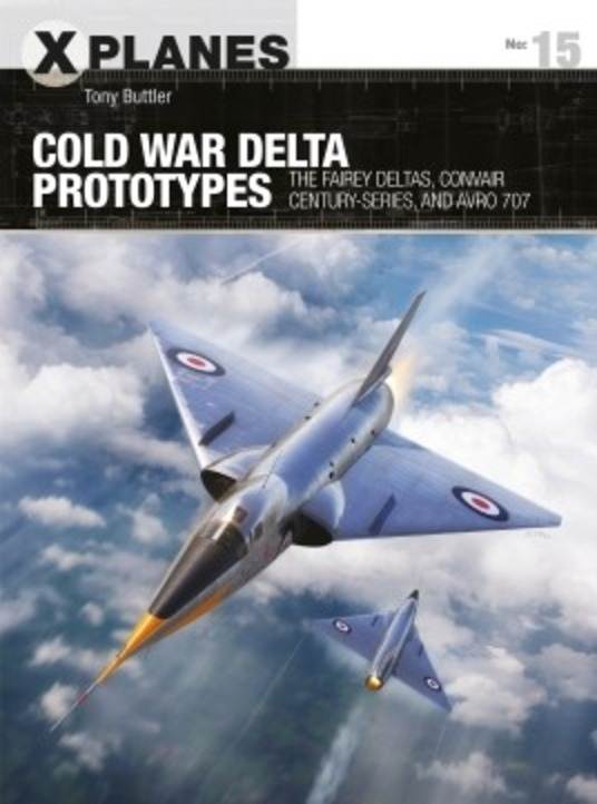 X Planes: Cold War Delta Prototypes