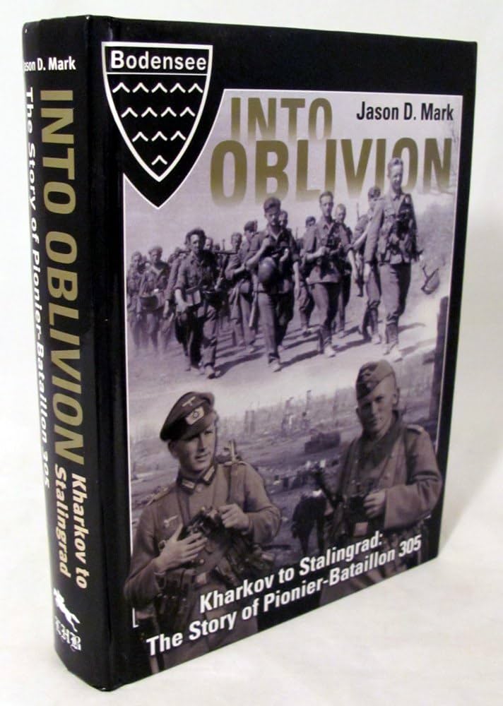 Into Oblivion; the Story of Pionier-Batalilion 305