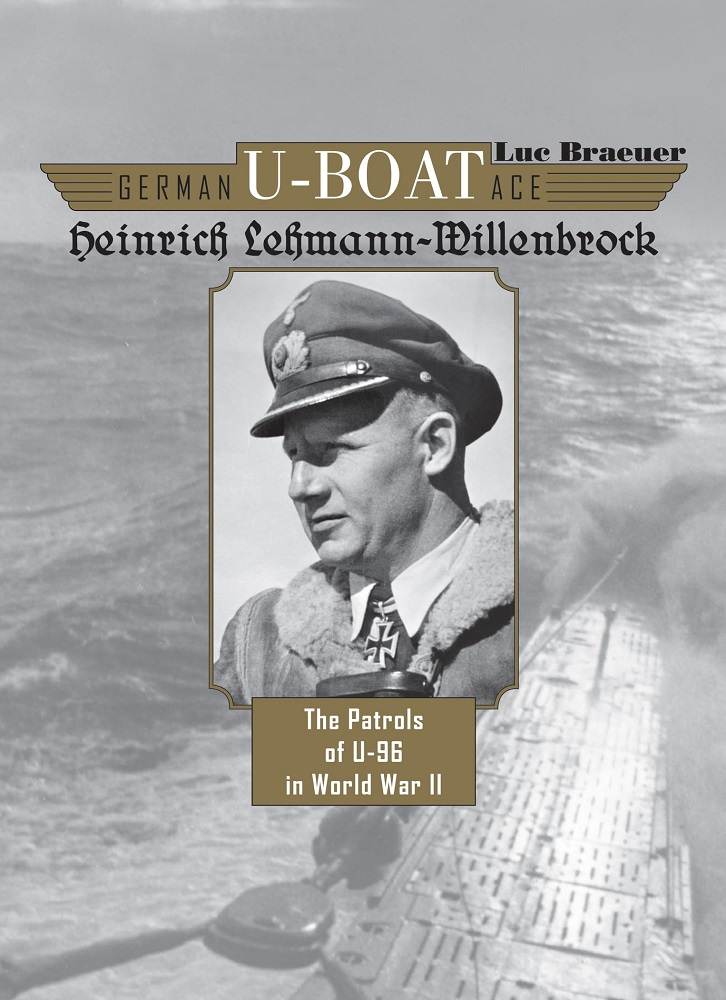 German U-Boat Ace: Heinrick Lehmann-Millenbrock