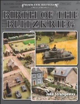 Command Decision: Birth of the Blitzkrieg