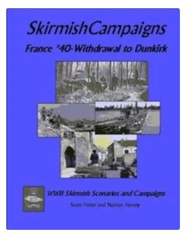 Skirmish Campaigns #18: France /40- Withdrawl to Dunkirk