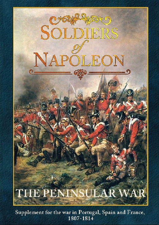Soldiers of Napoleon Suppliment: The Peninsular War