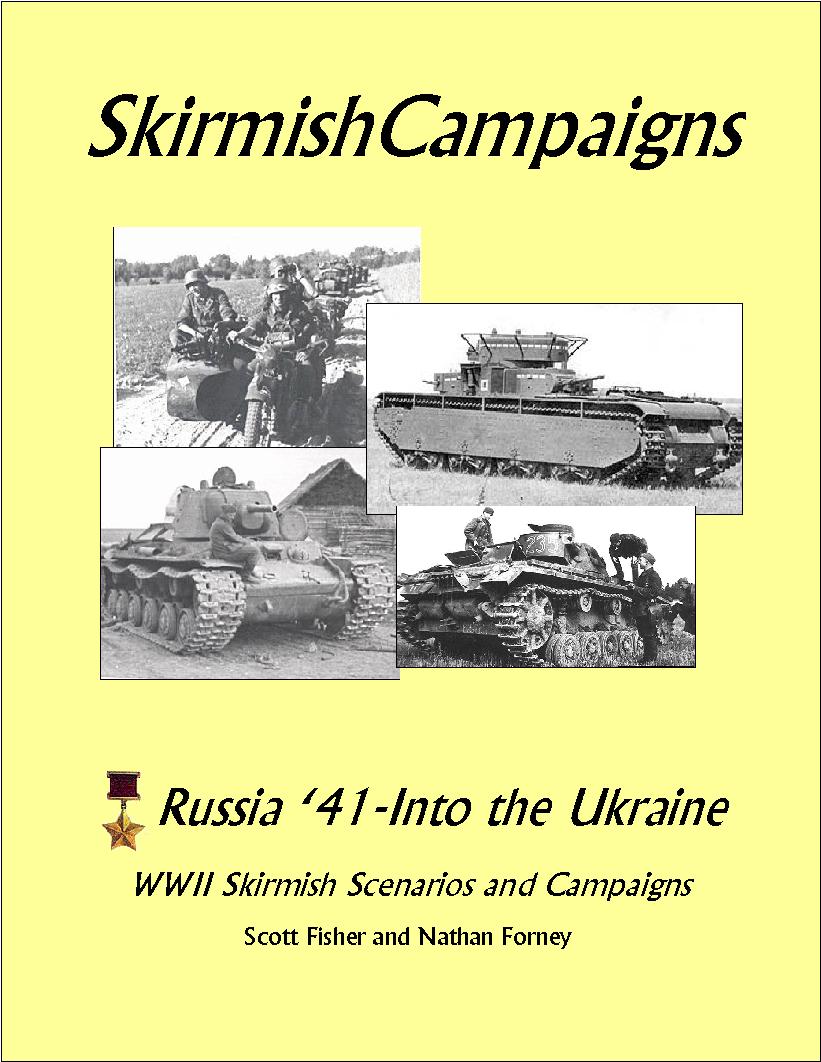 Skirmish Campaigns #6: Russia '41- Into the Ukraine