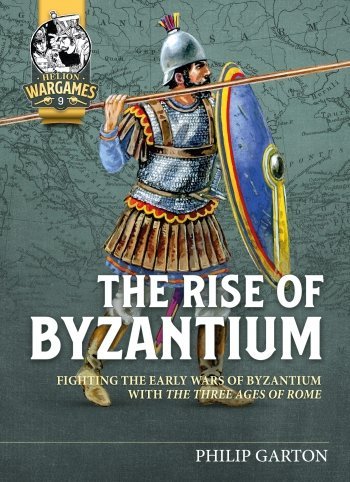 Helion Wargames #9: The Rise of Byzantium