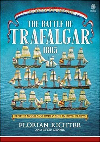 The Battle Of Trafalgar 1805: Profile Models Of all Ships