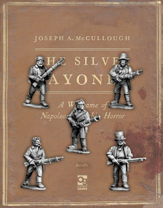 The Silver Bayonet: Bandits