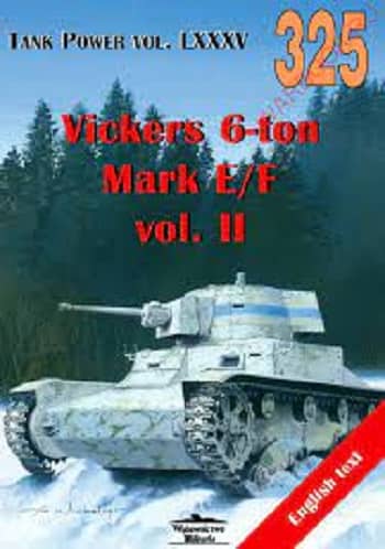 Vickers 6-ton Mark E/F vol. II