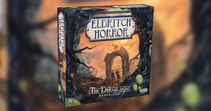 Eldritch Horror: The Dreamlands Expansion