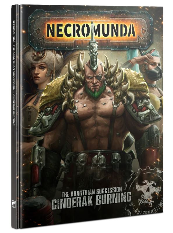 Necromunda: The Aranthian Succession: Cinderak Burning