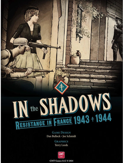 In the Shadows: Resistance in France 1943 + 1944