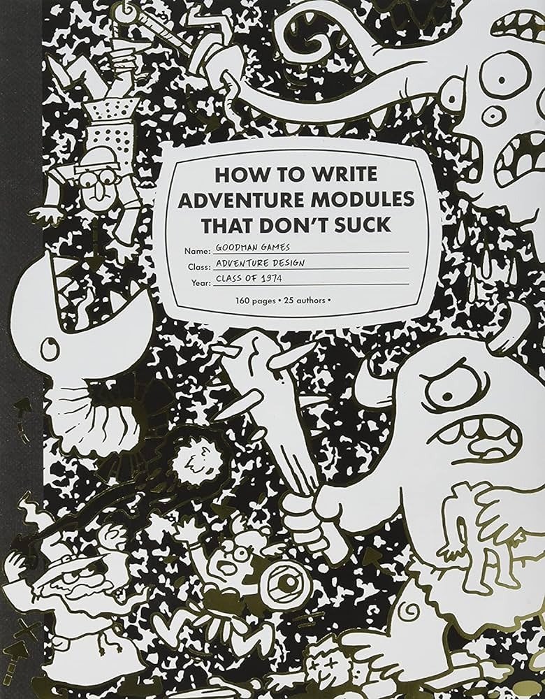 How To Write Adventure Modules That Don't Suck