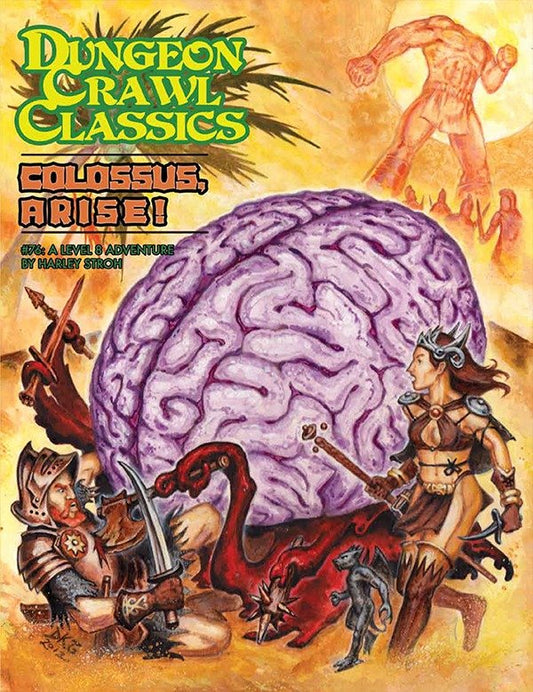 Dungeon Crawl Classics: Colossus, Arise!