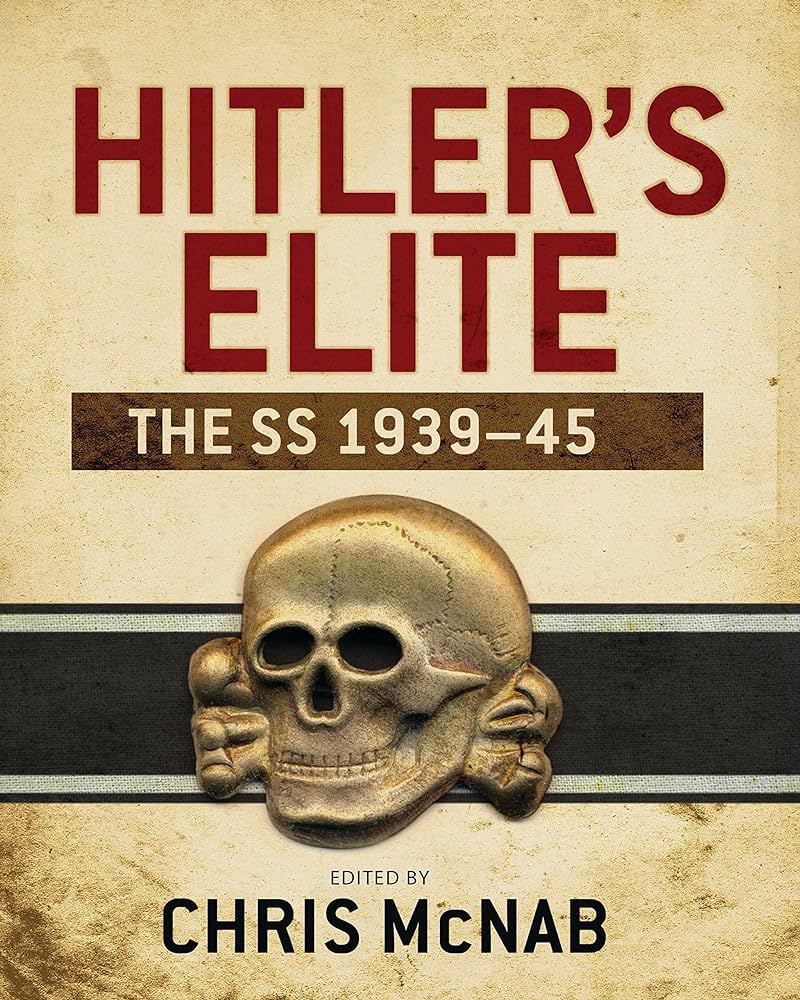 Hitler's Elite, the SS 1939-45