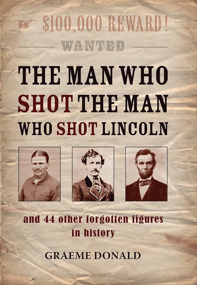 The Man Who Shot the Man Who Shot Lincoln