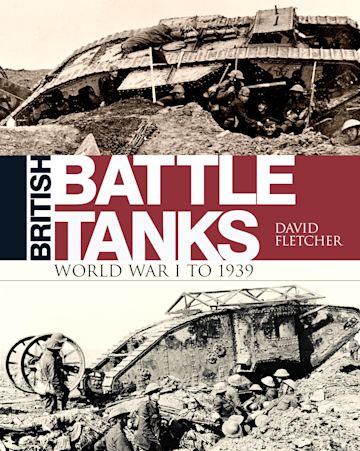 British Tanks World War I To 1939