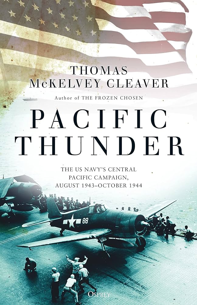 Pacific Thunder: The US Navys Central Pacific Campaign (SC)