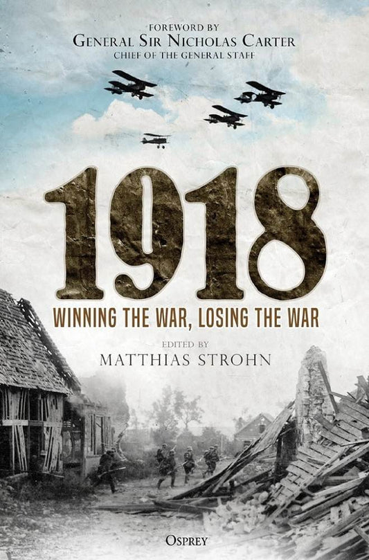 1918: Winning the War, Loosing the War