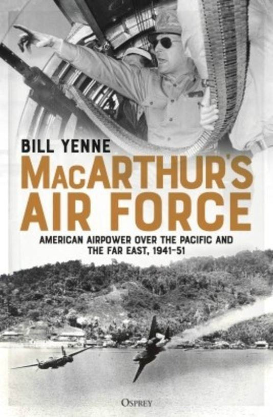 MacArthur's Air Force: American Airpower