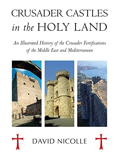 Crusader Castles in the Holy Land