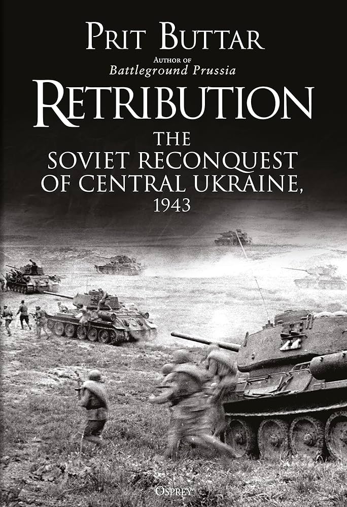 Retribution: the Soviet Reconquest of Central Ukraine (HC)