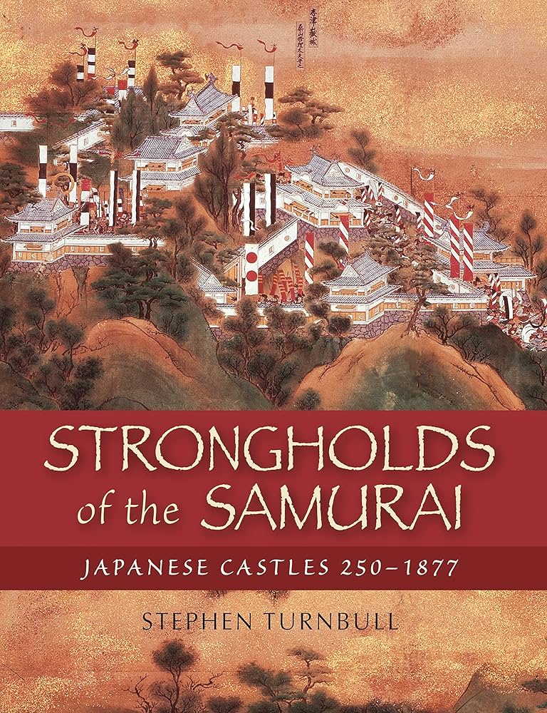 Strongholds Of The Samurai HC