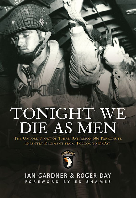 Tonight We Die As Men: 3rd regiment In D-Day