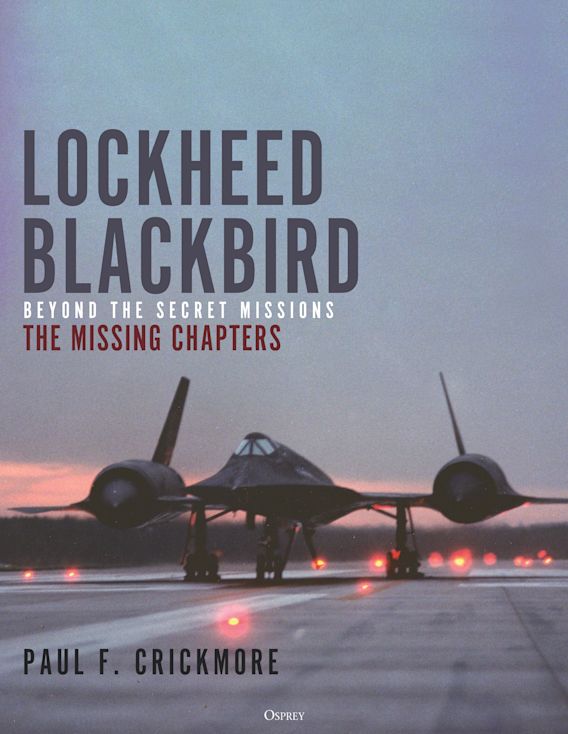 Lockheed Blackbird- Beyond the Secret Missions