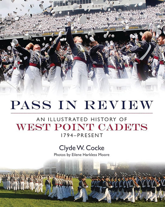 Pass In Review: An Ill. Hist. Of Westpoint Cadets