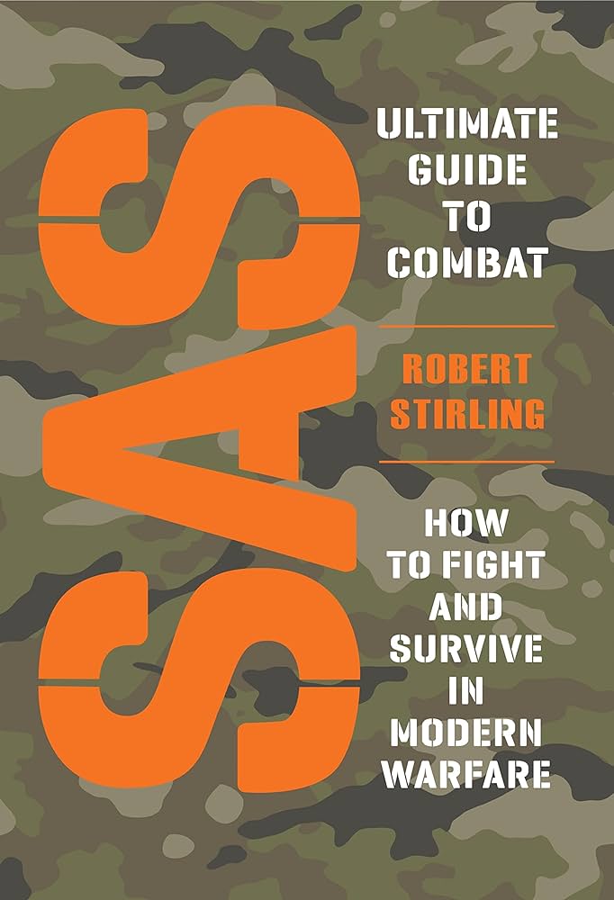 SAS: The Ultimate Guide To Combat