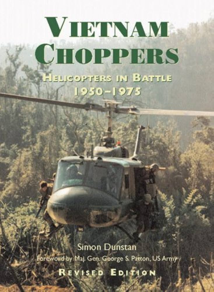 Vietnam Choppers: Helicopters In Battle 1950-1975