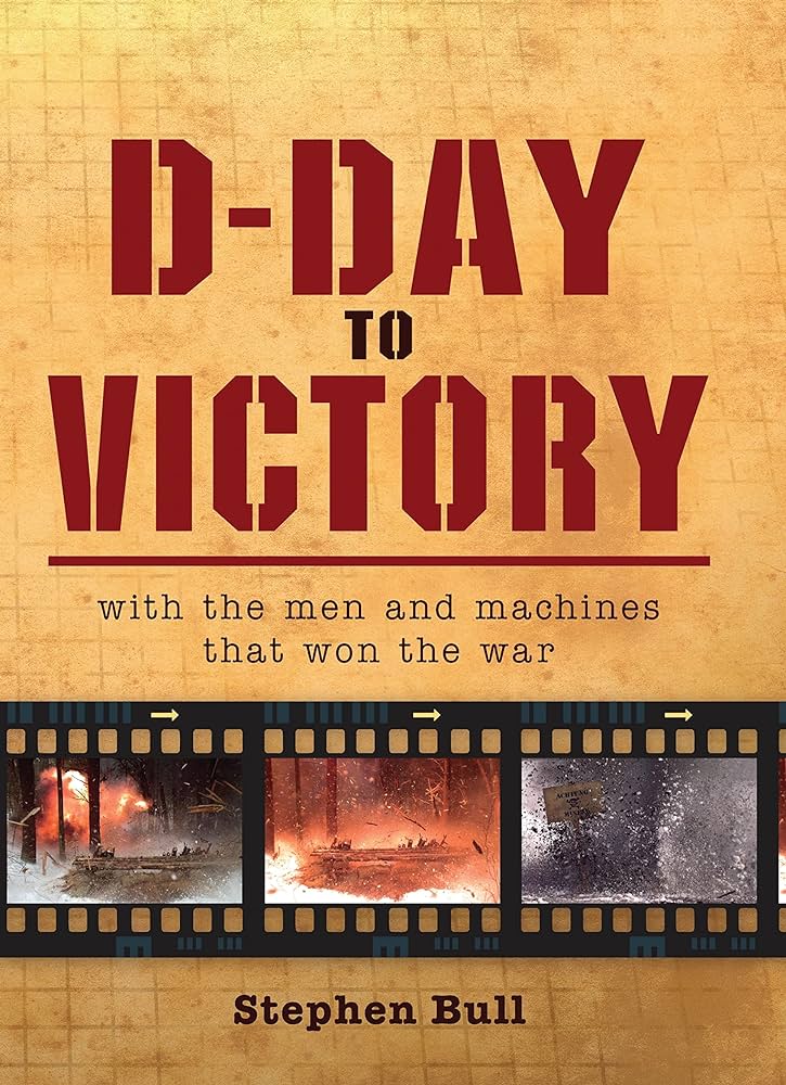 D-Day To Victory