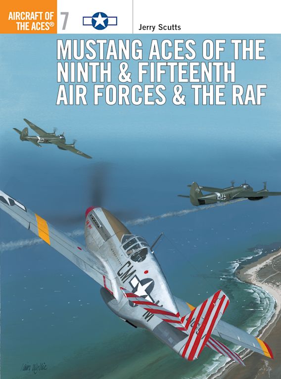 MUSTANG ACES OF 9TH & 15TH AIRFORCES+RAF