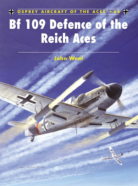 Bf-109 Defence of the Reich Aces