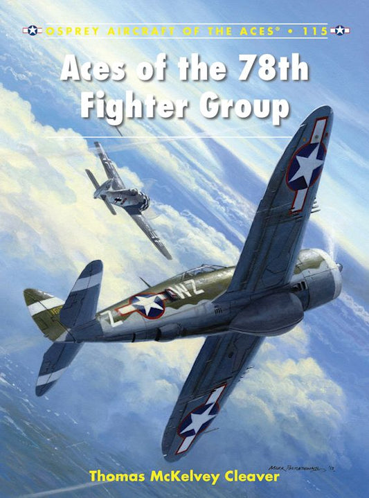 Aces Of The 78th Fighter Group