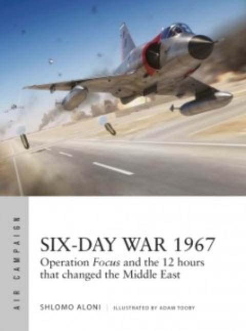 Six Day War: Operation Focus