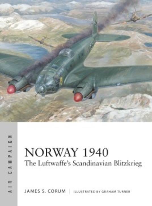 Norway 1940 The Luftwaffe's Scandinavian Blitzkrieg