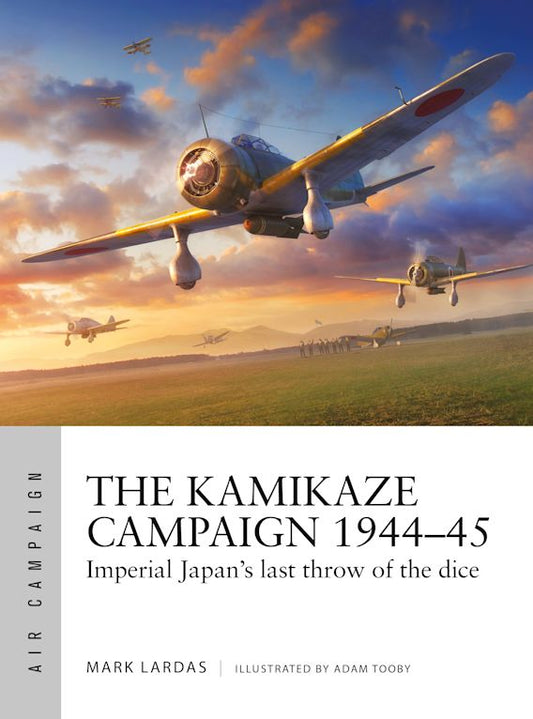 The Kamikaze Campaign 1944-1945