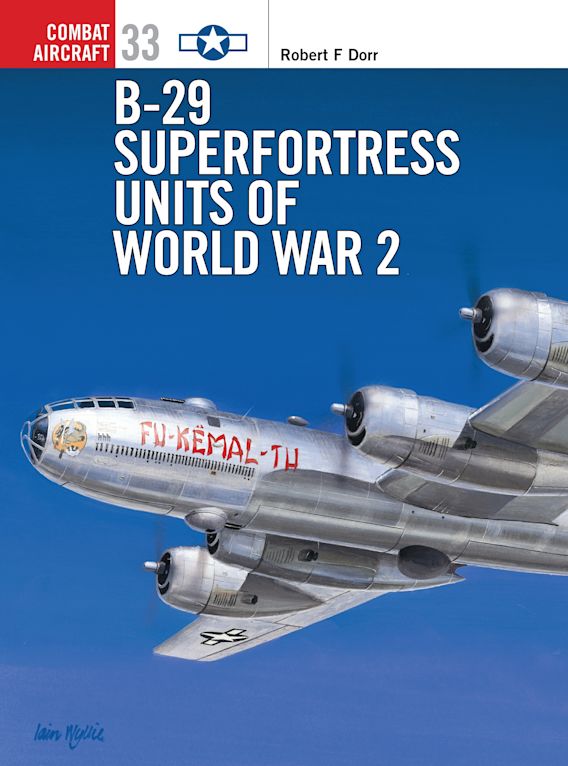 B-29 SUPERFORTRESS UNITS OF WWII