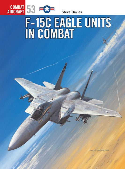 F-15C Eagle Units in Combat