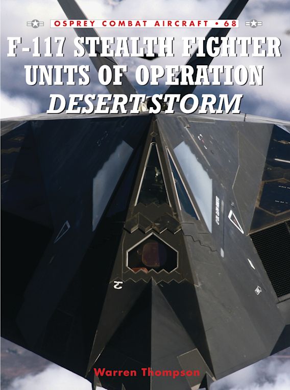 F-117 Stealth Fighter Units of Desert Storm