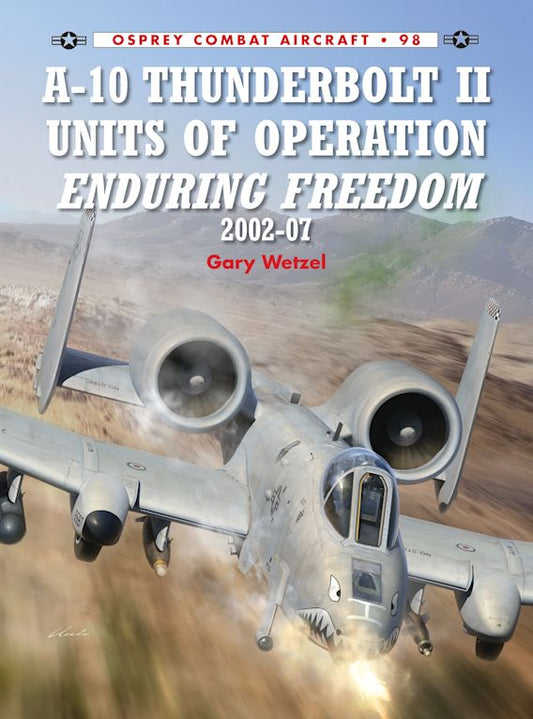 A-10 Thunderbolt II Units Of Operation Enduring Freedom