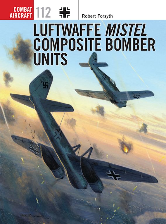 Luftwaffe Mistel Compopsite Bomber Units