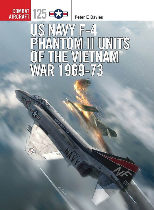 US Navy Phantom II Units of the Vietnam War 1969-73