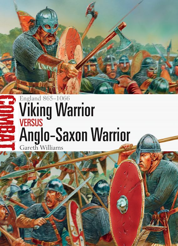 England 865-1066 Viking Warrior Versus Anglo-Saxon Warrior