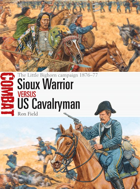 Sioux Warrior Vs. US Cavalryman